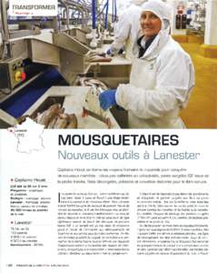 TRANSFORMER  MOUSQUETAIRES Nouveaux outils à Lanester Capita ine Houat se donne les moyens humains et matéri els pour conquérir de nouveaux marchés : découpes calibrées en collectivités, pavés surgelés IQF issus