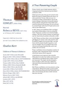 A True Pioneering Couple Thomas Cowley came to South Australia with his Congregationalist/Non-Conformist parents Robert and Sarah inThomas
