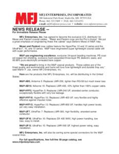 MFJ ENTERPRISES, INCORPORATED 300 Industrial Park Road, Starkville, MSUSA Phone:  • FAX: e-mail:  • website: www.mfjenterprises.com  NEWS RELEASE -For Immediate R