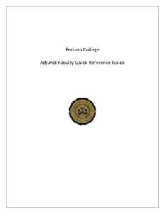 Ferrum College Adjunct Faculty Quick Reference Guide Table of Contents I.