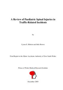 A Review of Paediatric Spinal Injuries in Traffic-Related Incidents by  Lynne E. Bilston and Julie Brown
