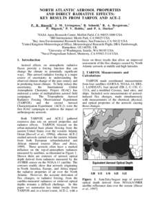 NORTH ATLANTIC AEROSOL PROPERTIES AND DIRECT RADIATIVE EFFECTS: KEY RESULTS FROM TARFOX AND ACE-2 P. B. Russell, 1 J. M. Livingston,2 B. Schmid,3 R. A. Bergstrom,3 P. Hignett, 4 P. V. Hobbs,5 and P. A. Durkee6 1