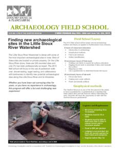 ARCHAEOLOGY FIELD SCHOOL 9:30 AM—4 PM AT THE SANFORD MUSEUM 2 WEEK PROGRAM: May 26th—29th and June 1st—5th, 2015  Finding new archaeological