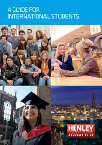 A GUIDE FOR INTERNATIONAL STUDENTS ENGLISH LANGUAGE PROGRAMME The Henley College Coventry English Language Programme is designed to provide a course to suit you at any level from