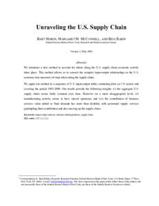 Unraveling the U.S. Supply Chain BART HOBIJN, MARGARET M. MCCONNELL, AND BESS RABIN Federal Reserve Bank of New York, Research and Market Analysis Group* Version 2, May 2004