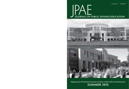 The Journal of Public Affairs Education (JPAE) is the flagship journal of the National Association of Schools of Public Affairs and Administration (NASPAA). Founded in 1970, NASPAA serves as a national and international 