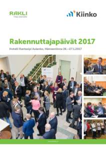Rakennuttajapäivät 2017 Hotelli Rantasipi Aulanko, Hämeenlinna 26.–www.kiinko.fi  Ohjelma