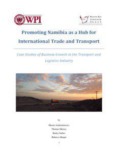 Promoting Namibia as a Hub for International Trade and Transport Case Studies of Business Growth in the Transport and