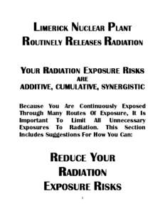 LIMERICK NUCLEAR PLANT ROUTINELY OUTINELY RELEASES RADIATION YOUR RADIATION EXPOSURE RISKS ARE