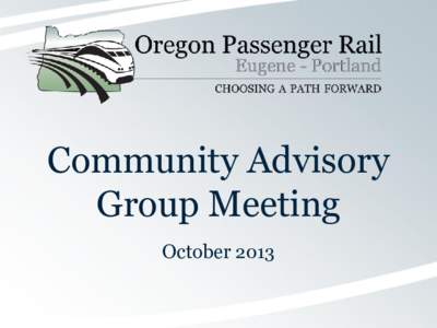 Community Advisory Group Meeting October 2013 Meeting Agenda 1.