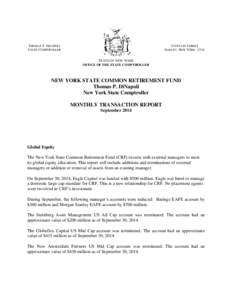 NEW YORK STATE COMMON RETIREMENT FUND - MONTHLY TRANSACTION REPORT