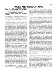 5817  RULES AND REGULATIONS Title 67—TRANSPORTATION DEPARTMENT OF TRANSPORTATION [67 PA. CODE CHS. 71 AND 171]