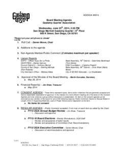 AGENDA #0914  Board Meeting Agenda Gaslamp Quarter Association Wednesday, June 25th, 2014, 3:30 PM San Diego Marriott Gaslamp Quarter | 8th Floor