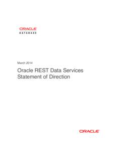 March[removed]Oracle REST Data Services Statement of Direction  	
  