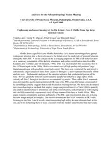 Abstracts for the Paleoanthropology Society Meeting The University of Pennsylvania Museum, Philadelphia, Pennsylvania, U.S.A. 4-5 April 2000 Taphonomy and zooarchaeology of the Die Kelders Cave 1 Middle Stone Age large m