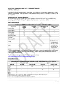 DRAFT Data Assessment Team (DAT) Conference Call Notes[removed]at 11:00 a.m. Participants: Deanna Sereno (CCWD), Geir Aasen (DFG), Edmund Yu and Kevin Reece (DWR), Craig Anderson, Jon Speegle, and Leigh Bartoo (FWS), Re