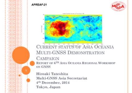 APRSAF-21  CURRENT STATUS OF ASIA OCEANIA MULTI-GNSS DEMONSTRATION CAMPAIGN