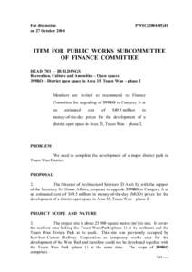For discussion on 27 October 2004 PWSC[removed]ITEM FOR PUBLIC WORKS SUBCOMMITTEE