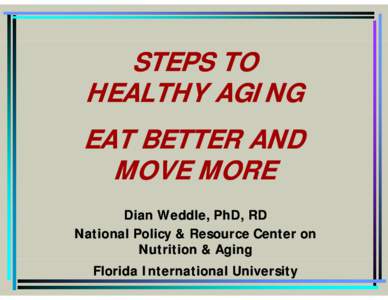 Applied sciences / Food science / Older Americans Act / Administration on Aging / Medicine / Nutrition / Knowledge / AARP / Health / Health sciences / United States Department of Health and Human Services