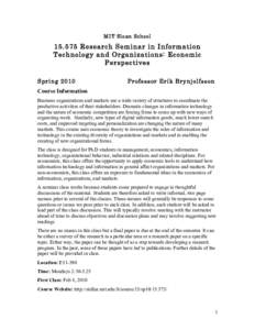 MIT Sloan SchoolResearch Seminar in Information Technology and Organizations: Economic Perspectives Spring 2010