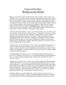 Suggested Reading:  Women in the World Here are several books which will introduce the reader to global women’s issues. It is intended to serve as a resource for those seeking to learn more about the role of women in o