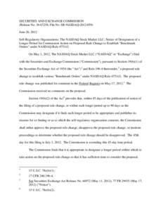 Notice of Designation of a Longer Period for Commission Action on Proposed Rule Change to Establish “Benchmark Orders” under NASDAQ Rule 4751(f)