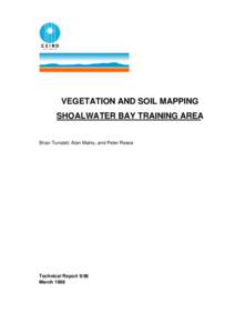 VEGETATION AND SOIL MAPPING SHOALWATER BAY TRAINING AREA Brian Tunstall, Alan Marks, and Peter Reece Technical Report 9/98 March 1998