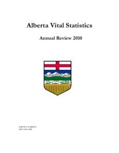 Alberta Vital Statistics Annual Review 2010 SERVICE ALBERTA ISSN[removed]