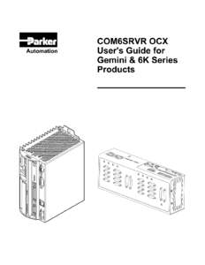 Warning — 6K, Gem6K, and Gemini series products are used to control electrical and mechanical components of motion control systems. You should test your motion system for safety under all potential conditions. Failure