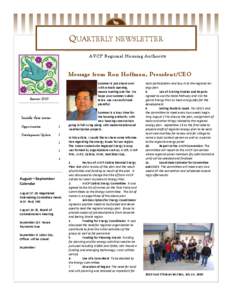 QUARTERLY NEWSLETTER A VC P R egi onal H ou s ing A u thor i ty Message from Ron Hoffman, President/CEO Spring Summer 2010