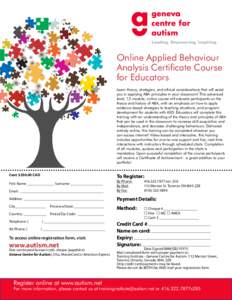 Leading. Empowering. Inspiring.  Online Applied Behaviour Analysis Certificate Course for Educators Learn theory, strategies, and ethical considerations that will assist