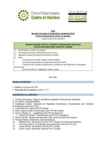 Acta Reunión Comisión Coordinadora Ampliada (CCA) Frente Parlamentario contra el Hambre Lunes 16 de Junio del 2014 AGENDA REUNIÓN VIRTUAL COMISIÓN COORDINADORA AMPLIADA FRENTE PARLAMENTARIO CONTRA EL HAMBRE