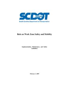Rule on Work Zone Safety and Mobility  Implementation, Maintenance, and Safety Guidelines  February 2, 2009