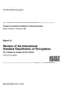 International Labour Organisation  Fourteenth International Conference of Labour Statisticians Geneva, 28 October - 6 November[removed]Report IV