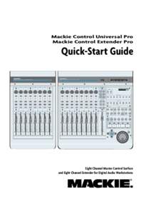 Mackie Control Universal Pro Mackie Control Extender Pro Quick-Start Guide MINUTES