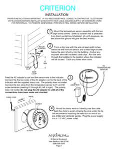 CRITERION INSTALLATION PROPER INSTALLATION IS IMPORTANT. IF YOU NEED ASSISTANCE, CONSULT A CONTRACTOR, ELECTRICIAN OR TELEVISION ANTENNA INSTALLER (CHECK WITH YOUR LOCAL BUILDING SUPPLY, OR HARDWARE STORE FOR REFERRALS).