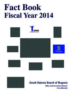 Fact Book Fiscal Year 2014 J;J; South Dakota School for the Deaf  South Dakota Board of Regents