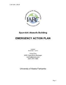 Security / International Arctic Research Center / Systems ecology / University of Alaska Fairbanks / Syun-Ichi Akasofu / Akasofu / Fire alarm system / Emergency procedure / Emergency evacuation / Public safety / Emergency management / Safety