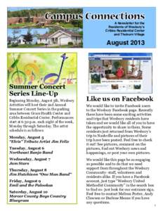 A Newsletter for the Residents of Wesbury’s Cribbs Residential Center and Thoburn Village  August 2013