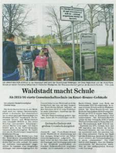 DIE ERNST-REUTER-SCHULE in der Waldstadt wird nach der Grundschule Grötzingen, der Drais-Realschule und der Anne-FrankSchule zur vierten Gemeinschaftsschule im Karlsruher Stadtgebiet. Der Grundschulbereich geht an die E