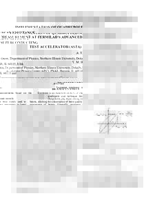 IMPLEMENTATION OF QUADRUPOLE-SCAN EMITTANCE MEASUREMENT AT FERMILAB’S ADVANCED SUPERCONDUCTING TEST ACCELERATOR (ASTA) A. T. Green, Department of Physics, Northern Illinois University, Dekalb, IL 60115, USA Y. M. Shin,