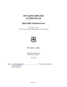 INVASIVE SPECIES ACTION PLAN Black Hills National Forest Three Year Actions For or the Prevention and Management of Invasive Species