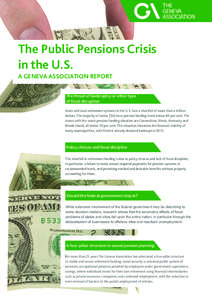 The Public Pensions Crisis in the U.S. A GENEVA ASSOCIATION REPORT The threat of bankruptcy or other type of fiscal disruption