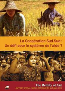 La Coopération Sud-Sud : Un défi pour le système de l’aide ? The Reality of Aid Rapport spécial sur la coopération Sud-Sud