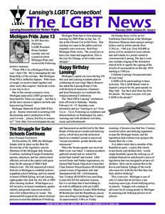 Lansing’s LGBT Connection! Lansing Association for Human Rights February 2009 • Volume 30 • Issue 5  Michigan Pride June 13