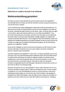 Anwenderbericht | Seite 1 von 2 Mittelschule im Landkreis Neustadt an der Waldnaab Weiterentwicklung garantiert Wir haben an unserer Schule (Mittelschule mit 320 Schülern und 130 PCs) logoDIDACT® seit eineinhalb Jahren