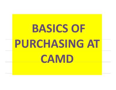 Microsoft PowerPoint - Purchasing Guidelines at CAMD.ppt [Compatibility Mode]