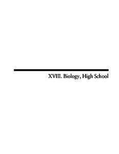 XVIII. Biology, High School  High School Biology Test The spring 2008 high school MCAS Biology test was based on learning standards in the Biology content strand of the Massachusetts Science and Technology/Engineering C