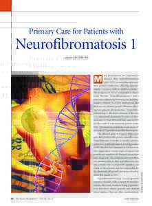 Primary Care for Patients with  Neurofibromatosis 1 Leigh Hart, RN, CCRN, PhD  any practitioners are surprised to