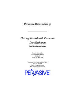 Pervasive DataExchange  Getting Started with Pervasive DataExchange Real-Time Backup Edition